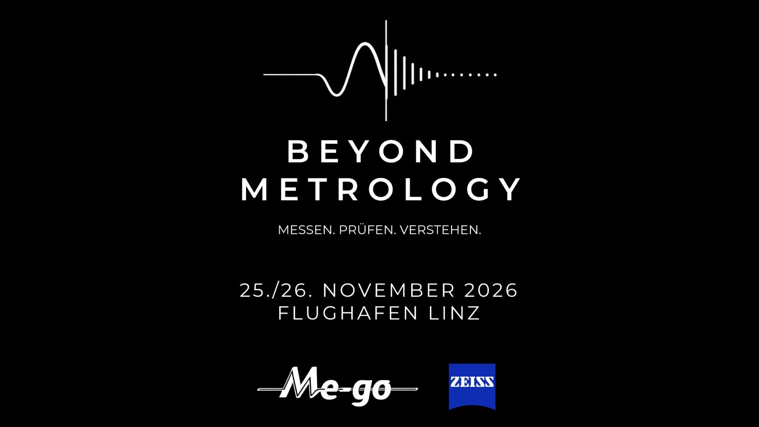 Me-go bei BEYOND METROLOGY am Flughafen Linz